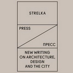 Strelka Press,   ()