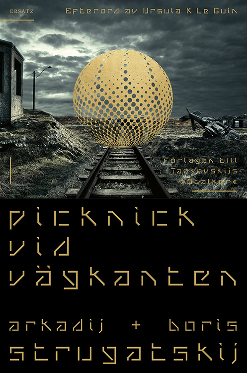 Аркадий и Борис Стругацкие «Пикник на обочине» (2020)